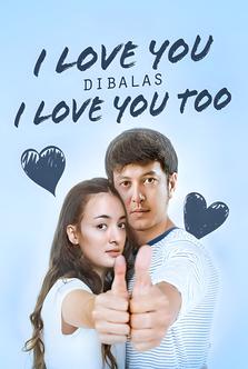I Love You Dibalas I Love you Too