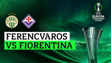 Ferencvaros vs Fiorentina - Full Match | UEFA Europa Conference League 2023/24