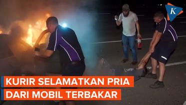Aksi Heroik Kurir Selamatkan Pria dari Mobil Terbakar