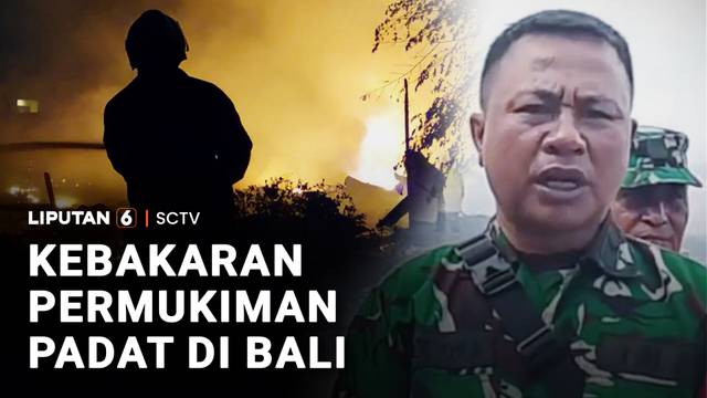 Kebakaran Permukiman Padat Di Bali | Liputan 6