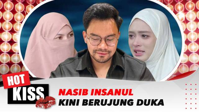 Berniat Menambah Cinta, Insanul Justru Ditinggal dan Berujung Duka | Hot Kiss
