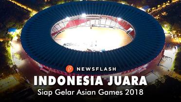 Indonesia Juara Siap Gelar Asian Games 2018