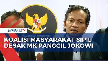 Koalisi Masyarakat Sipil Minta Jokowi Dihadirkan ke Sidang Sengketa Pilpres di MK