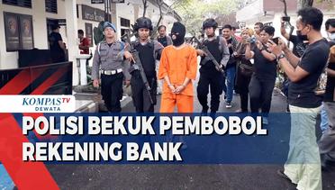 Polisi Bekuk Pembobol Rekening Bank