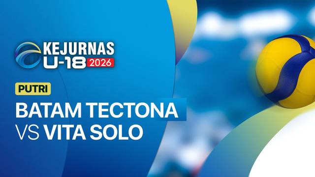 Putri: Batam Tectona vs Vita Solo - Full Match | Kejurnas Bola Voli Antarklub U-18 2026