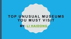 Top Unusual Museums by Li Haidong Singapore