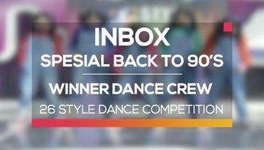 26 Style Dance Competition - Winner Dance Crew (Inbox Spesial Back To 90's)