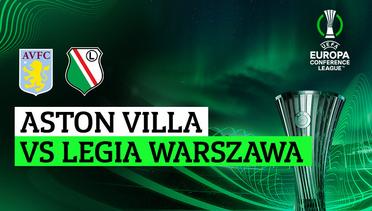Aston Villa vs Legia Warszawa - Full Match | UEFA Europa Conference League 2023/24