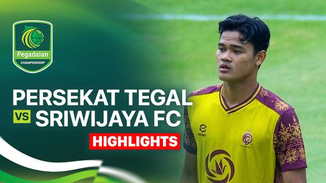 Persekat Tegal vs Sriwijaya FC - Highlight | Pegadaian Championship 2025/26