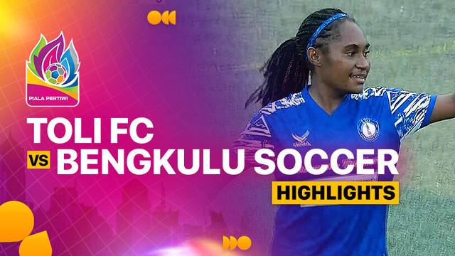 Toli FC vs Bengkulu Soccer Club - Highlights | Piala Pertiwi Senior 2024