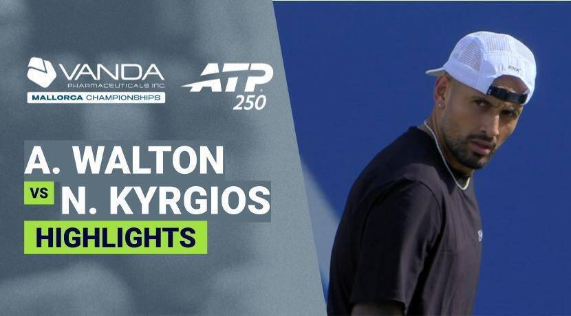 Adam Walton vs Nick Kyrgios - Round 1 | ATP 250: Vanda Pharmaceuticals Mallorca Championships 2026