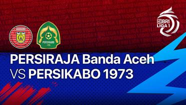 Full Match - Persiraja Banda Aceh vs Persikabo 1973 | BRI Liga 1 2021/22