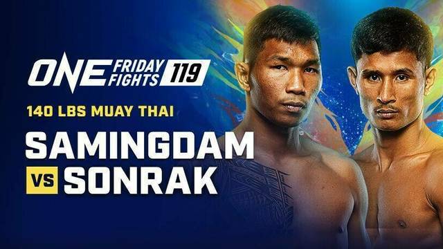 ONE Friday Fights 119