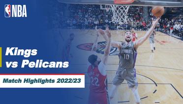 Match Highlights | Sacramento Kings vs New Orleans Pelicans | NBA Regular Season 2022/23