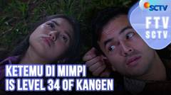 FTV SCTV - Saskia Chadwick & Rizky Nazar | Ketemu di Mimpi is Level 34 of Kangen