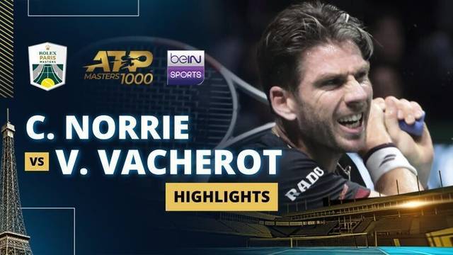 C. Norrie vs V. Vacherot - Highlight | ATP 1000: Rolex Paris Masters 2025