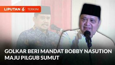Airlangga Hartarto Beri Mandat Bobby Nasution Maju Pilgub Sumut, Kang Emil Jabar lagi? | Liputan 6
