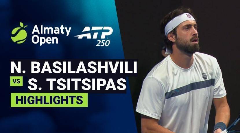 Nikoloz Basilashvili vs Stefanos Tsitsipas - Semifinal | ATP 250: Almaty Open 2026