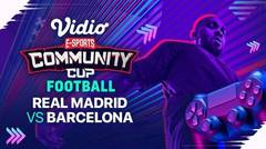 Real Madrid vs Barcelona | Vidio Community Cup Football Season 7