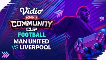 Manchester United vs Liverpool | Vidio Community Cup Football Season 7