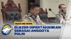 Richard Eliezer Tidak Banding Putusan Sidang Etik Polri