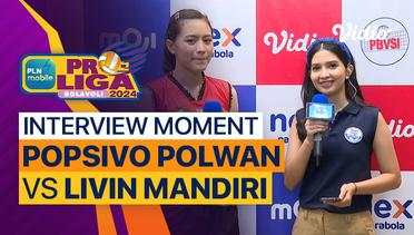 Wawancara Pasca Pertandingan | Putri: Jakarta Popsivo Polwan vs Jakarta Livin Mandiri | PLN Mobile Proliga 2024