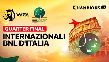 WTA 1000: Internazionali BNL d'Italia - Quarter Final
