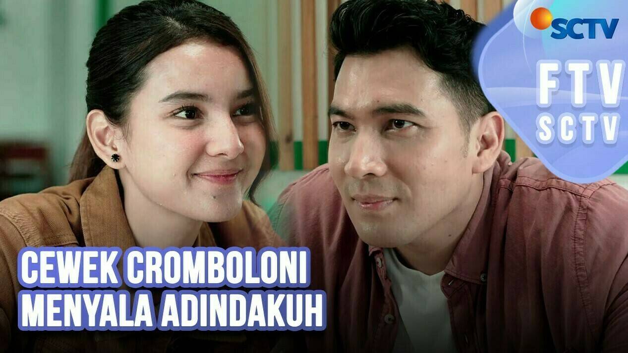 ftv 2024 Cewek Cromboloni Menyala Adindakuh | FTV SCTV (2024) Full Movie | Vidio