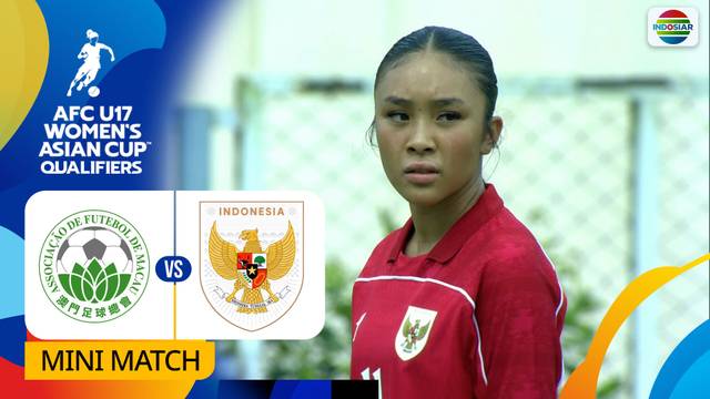 Macau VS Indonesia - Mini Match | AFC U17 Women's Asian Cup Qualifiers