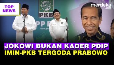 Tawa Jokowi Bukan Lagi Anak Buah Mega Kader PDIP  Prabowo Tegaskan Imin-PKB Gabung Gerindra