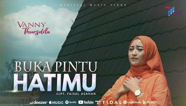 Vany Thursdila - Buka Pintu Hatimu (Official Music Video)