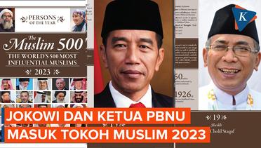 Jokowi dan Ketua PBNU Masuk Tokoh Muslim 2023