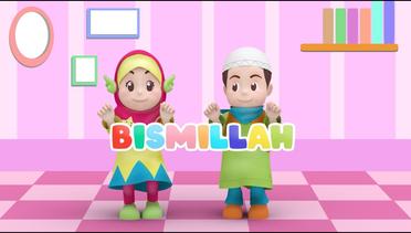 Bismillah - Lagu Anak Islami - Lagu Anak Indonesia - Nursery Rhymes