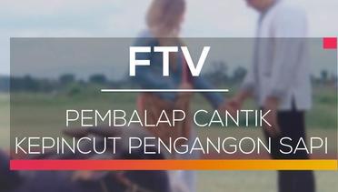FTV STV - Pembalap Cantik Kepincut Pengangon Sapi