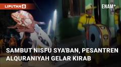 Sambut Nisfu Syaban Ramadhan, Pondok Pesantren Alquraniyah di Indramayu Gelar Kirab