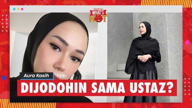 Aura Kasih Minta Umi Pipik Carikan Jodoh Untuknya - Lebih Galak & Selektif