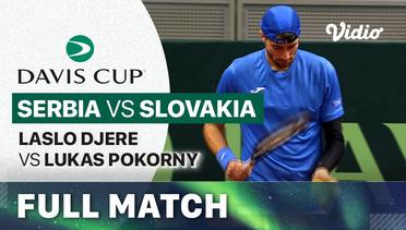Serbia (Laslo Djere) vs Slovakia (Lukas Pokorny) - Full Match | Qualifiers Davis Cup 2024
