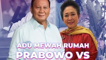 DREAMBUZZ! Adu Mewah Rumah Prabowo VS Titiek Soeharto Mana Lebih Sultan?