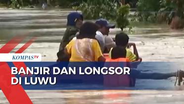 Banjir dan Longsor di Kabupaten Luwu, 16 Desa Terisolasi