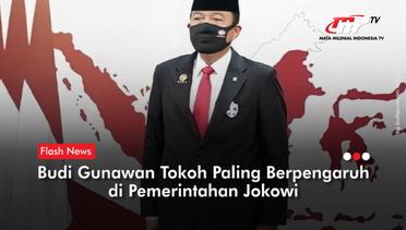 Kepala BIN Budi Gunawan Jadi Tokoh Paling Berpengaruh di Pemerintahan Jokowi | Flash News
