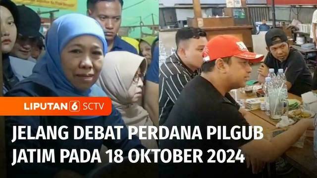 Jelang Debat Pilgub Jatim, Khofifah Siap Tanpa Persiapan & Gus Hans Temui Pentolan Bonek | Liputan 6