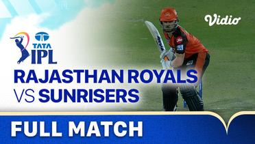 Full Match - Rajasthan Royals vs Sunrisers Hyderabad | Indian Premier League 2023
