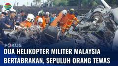 Tragis! Dua Helikopter Angkatan Laut Malaysia Bertabrakan dan Jatuh, Sepuluh Orang Tewas | Fokus