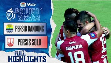 Persib Bandung VS Persis Solo - Full Highlights | BRI Liga 1 2023/24