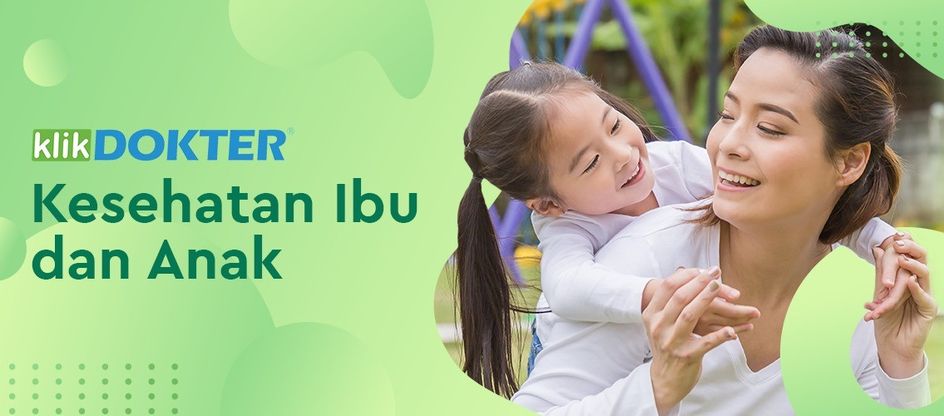 KLIK DOKTER KESEHATAN IBU DAN ANAK