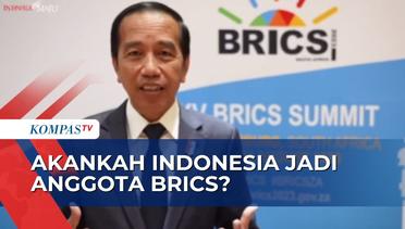 Soal Indonesia jadi Anggota BRICS, Jokowi: Masih Harus Dikaji