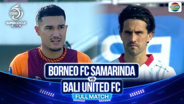 Borneo FC Samarinda vs Bali United FC - Full Match | BRI Super League 2025/26
