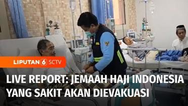 Live Report: Enam Jemaah Indonesia yang Sakit akan Dievakuasi | Liputan 6
