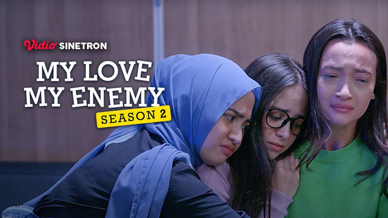 My Love My Enemy Episode 17 My Love My Enemy Season 2 (2021) Vidio