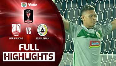 Full Highlights - Persis Solo VS PSS Sleman | Piala Presiden 2022